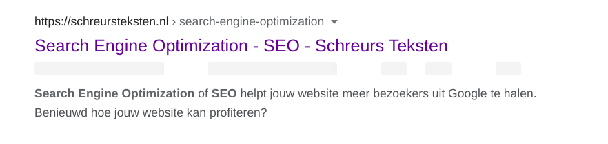 Een meta description van mijn eigen SEO landingspagina over SEO. Er staat "Search Engine Optimization" of SEO helptjouw website meer bezoekers uit Google te halen. Benieuwd hoe jouw website kan profiteren?